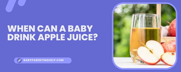 When Can a Baby Drink Apple Juice?