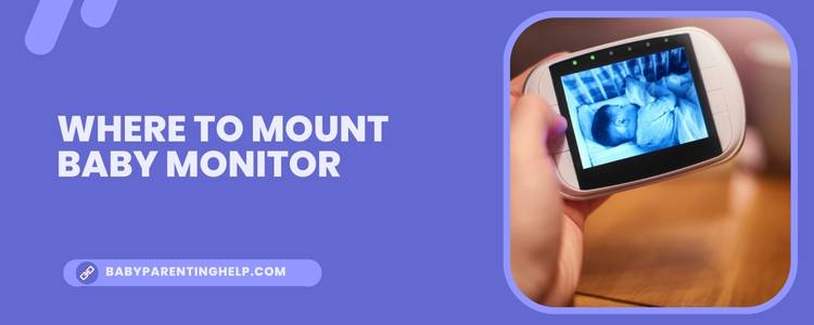 Where To Mount Baby Monitor