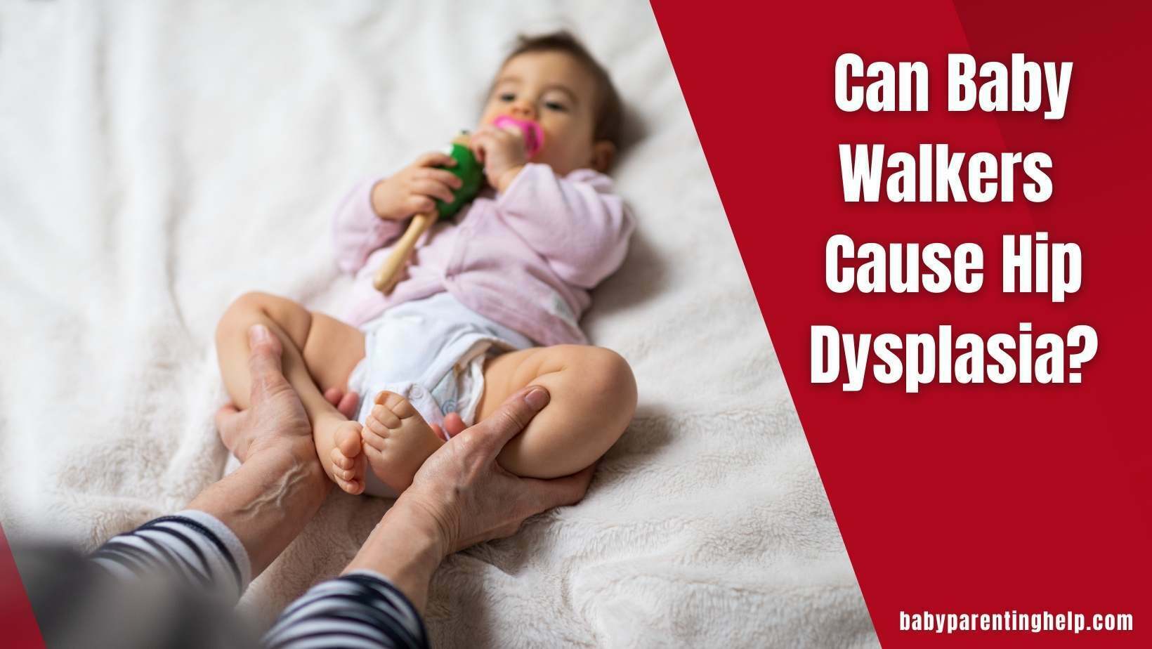 Can Baby Walkers Cause Hip Dysplasia