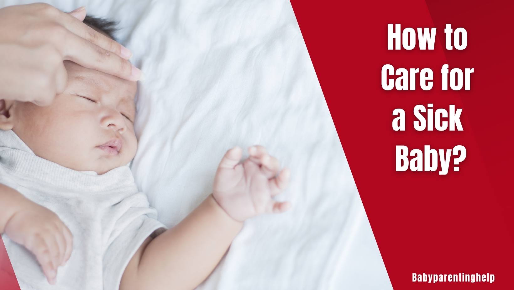 How to Care for a Sick Baby
